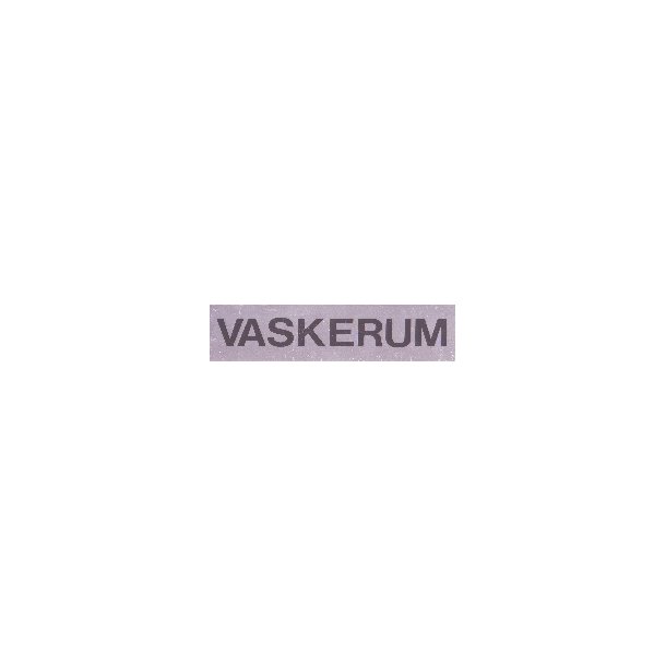 VASKERUM-  selvklbende skilt i aluminium  4,5x16,5  mm