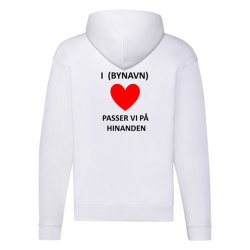 Hoodie med tryk - i (bynavn) passer vi p� hinanden