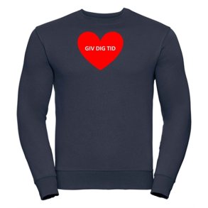 Sweatshirt med tryk Giv dig tid med r�d hjerte