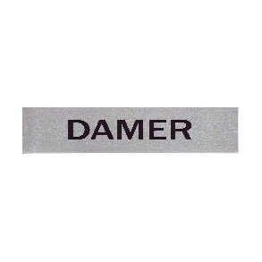DAMER -  selvkl�bende skilt i aluminium  4,5x16,5  mm